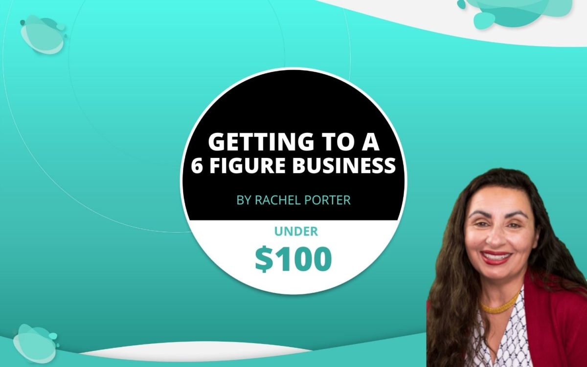 Getting to a 6 Figure Business