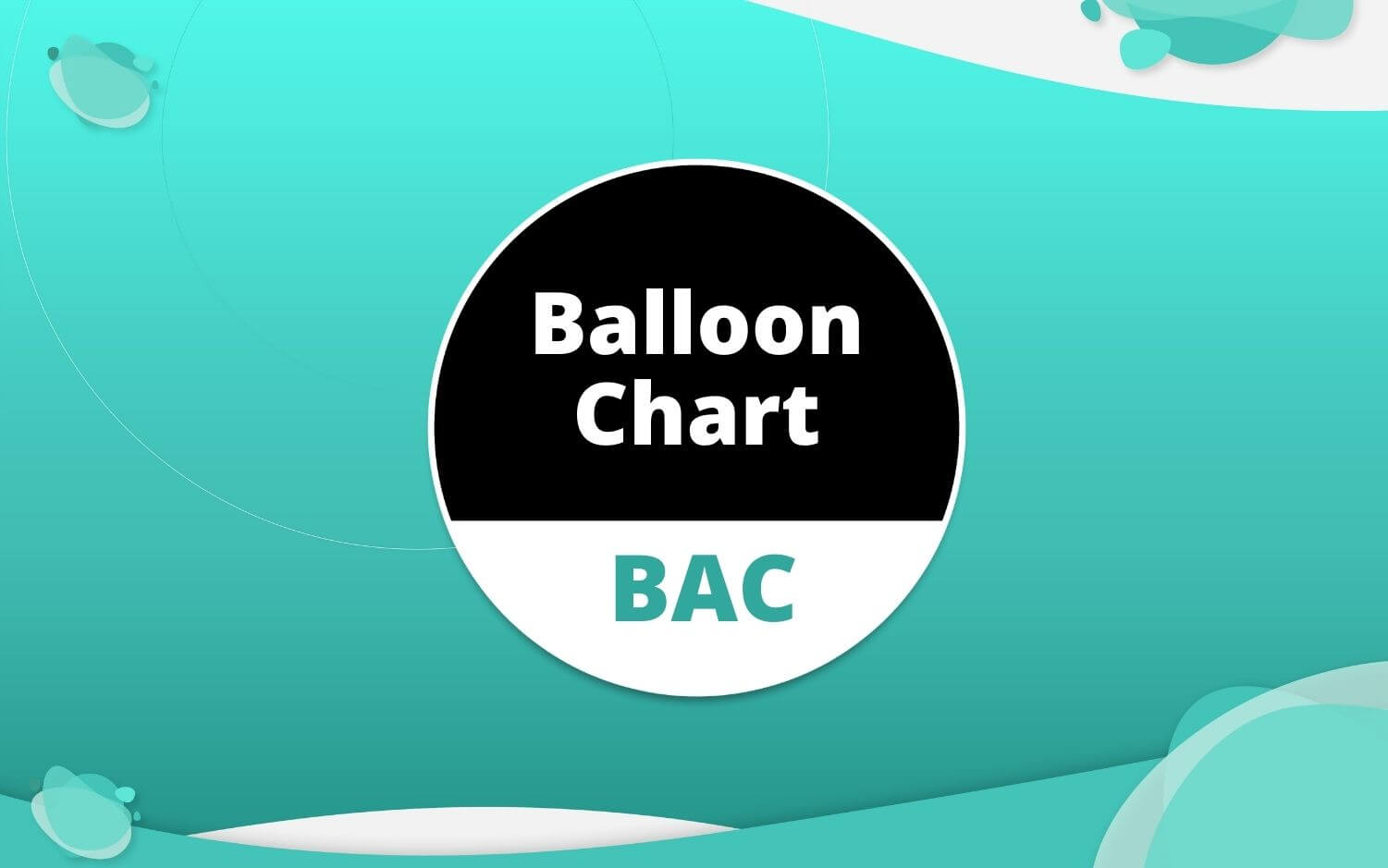 BAC Balloon Chart